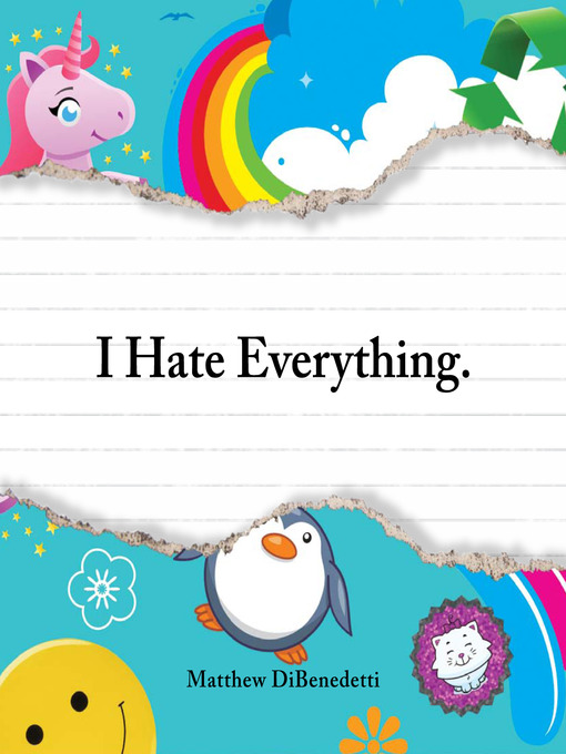 Title details for I Hate Everything by Matthew DiBenedetti - Available